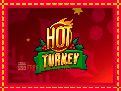 Hot Turkey - อัตโนมัติด้วยกลไกที่น่าสนใจ