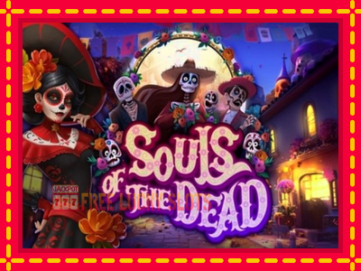 Souls of the Dead - อัตโนมัติด้วยกลไกที่น่าสนใจ