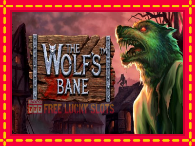 The Wolf’s Bane - อัตโนมัติด้วยกลไกที่น่าสนใจ