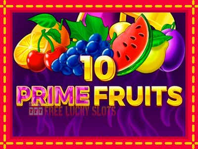 10 Prime Fruits - อัตโนมัติด้วยกลไกที่น่าสนใจ