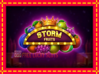 Storm Fruits - อัตโนมัติด้วยกลไกที่น่าสนใจ