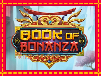 Book of Bonanza - อัตโนมัติด้วยกลไกที่น่าสนใจ