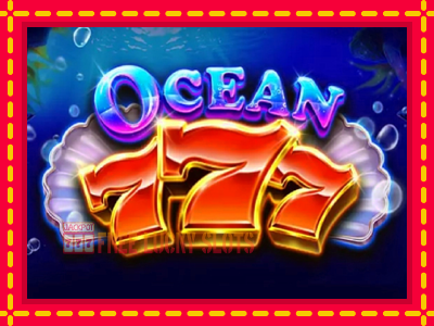 Ocean 777 - อัตโนมัติด้วยกลไกที่น่าสนใจ