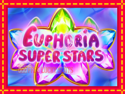 Euphoria Super Stars - อัตโนมัติด้วยกลไกที่น่าสนใจ