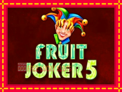 Fruit Joker 5 - อัตโนมัติด้วยกลไกที่น่าสนใจ