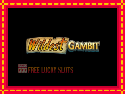 Wildest Gambit - อัตโนมัติด้วยกลไกที่น่าสนใจ