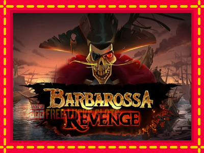 Barbarossa Revenge - อัตโนมัติด้วยกลไกที่น่าสนใจ