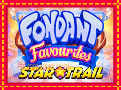 Fondant Favourites Star Trail - อัตโนมัติด้วยกลไกที่น่าสนใจ