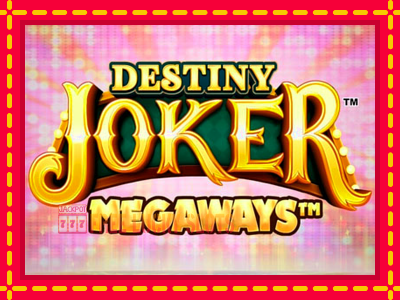 Destiny Joker Megaways - อัตโนมัติด้วยกลไกที่น่าสนใจ