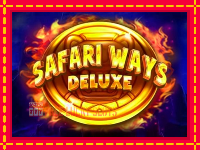 Safari Ways Deluxe - อัตโนมัติด้วยกลไกที่น่าสนใจ