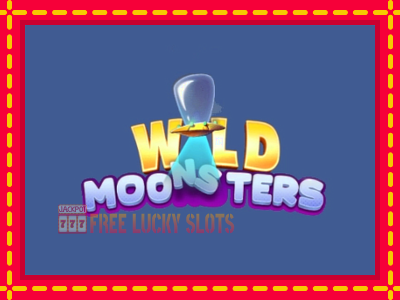 Wild Moonsters - อัตโนมัติด้วยกลไกที่น่าสนใจ