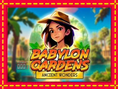 Babylon Gardens Ancient Wonders - อัตโนมัติด้วยกลไกที่น่าสนใจ