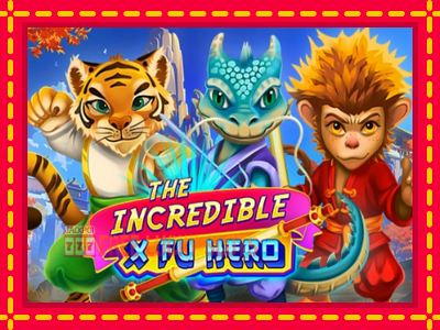 The Incredible X Fu Hero - อัตโนมัติด้วยกลไกที่น่าสนใจ