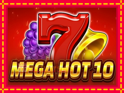 Mega Hot 10 - อัตโนมัติด้วยกลไกที่น่าสนใจ