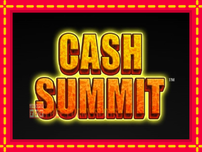 Cash Summit - อัตโนมัติด้วยกลไกที่น่าสนใจ