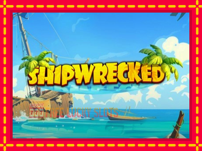 Shipwrecked - อัตโนมัติด้วยกลไกที่น่าสนใจ