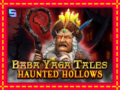 Baba Yaga Tales - Haunted Hollows - อัตโนมัติด้วยกลไกที่น่าสนใจ