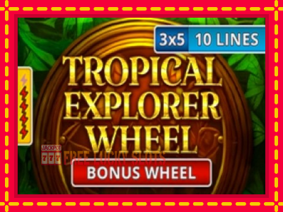 Tropical Explorer Wheel - อัตโนมัติด้วยกลไกที่น่าสนใจ