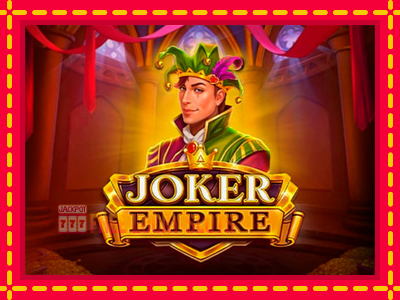 Joker Empire - อัตโนมัติด้วยกลไกที่น่าสนใจ