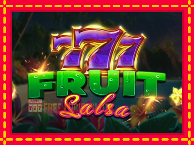 Fruit Salsa - อัตโนมัติด้วยกลไกที่น่าสนใจ