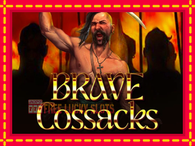 Brave Cossacks - อัตโนมัติด้วยกลไกที่น่าสนใจ