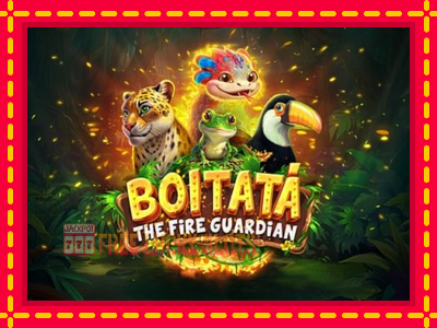 Boitata The Fire Guardian - อัตโนมัติด้วยกลไกที่น่าสนใจ