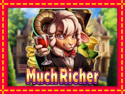 Much Richer - อัตโนมัติด้วยกลไกที่น่าสนใจ