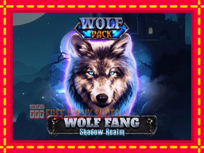 Wolf Fang - Shadow Realm - อัตโนมัติด้วยกลไกที่น่าสนใจ