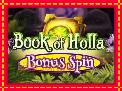 Book of Holla: Bonus Spin - อัตโนมัติด้วยกลไกที่น่าสนใจ