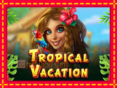 Tropical Vacation - อัตโนมัติด้วยกลไกที่น่าสนใจ