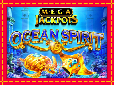 Ocean Spirit MegaJackpots - อัตโนมัติด้วยกลไกที่น่าสนใจ