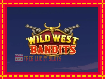 Wild West Bandits - อัตโนมัติด้วยกลไกที่น่าสนใจ