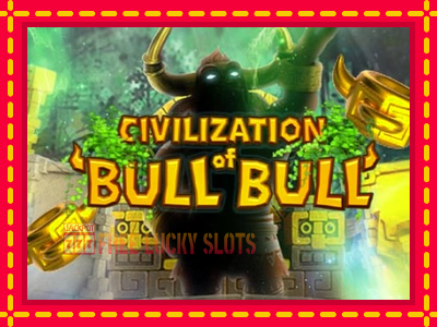 Civilization of Bull Bull - อัตโนมัติด้วยกลไกที่น่าสนใจ