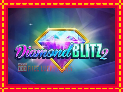 Diamond Blitz 2 - อัตโนมัติด้วยกลไกที่น่าสนใจ