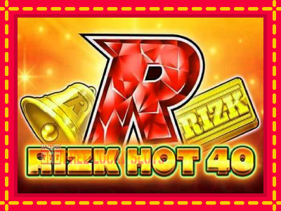 Rizk Hot 40 - อัตโนมัติด้วยกลไกที่น่าสนใจ