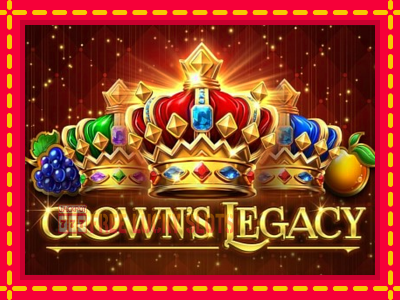 Crowns Legacy - อัตโนมัติด้วยกลไกที่น่าสนใจ