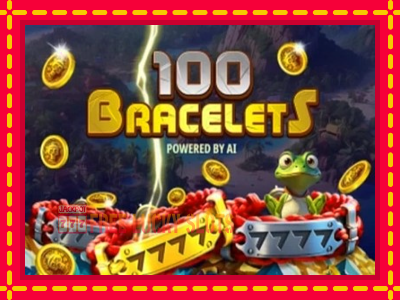 100 Bracelets - อัตโนมัติด้วยกลไกที่น่าสนใจ