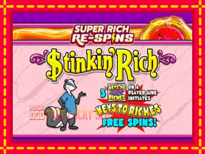 Stinkin Rich Super Rich Re-Spins - อัตโนมัติด้วยกลไกที่น่าสนใจ