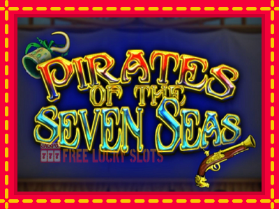 Pirates of the Seven Seas - อัตโนมัติด้วยกลไกที่น่าสนใจ