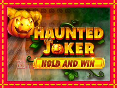 Haunted Joker Hold and Win - อัตโนมัติด้วยกลไกที่น่าสนใจ