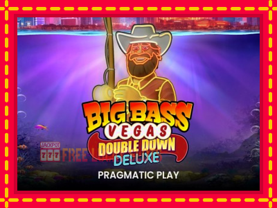 Big Bass Vegas Double Down Deluxe - อัตโนมัติด้วยกลไกที่น่าสนใจ