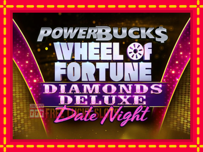 PowerBucks Wheel of Fortune Diamonds Deluxe Date Night - อัตโนมัติด้วยกลไกที่น่าสนใจ