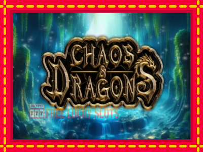 Chaos & Dragons - อัตโนมัติด้วยกลไกที่น่าสนใจ