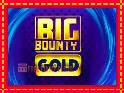 Big Bounty Gold - อัตโนมัติด้วยกลไกที่น่าสนใจ