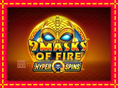 9 Masks of Fire HyperSpins - อัตโนมัติด้วยกลไกที่น่าสนใจ