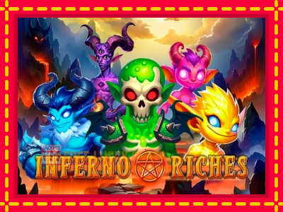 Inferno Riches - อัตโนมัติด้วยกลไกที่น่าสนใจ