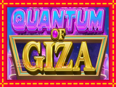 Quantum of Giza - อัตโนมัติด้วยกลไกที่น่าสนใจ