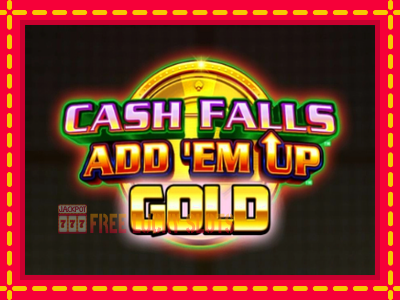 Cash Falls: Add Em Up Gold - อัตโนมัติด้วยกลไกที่น่าสนใจ