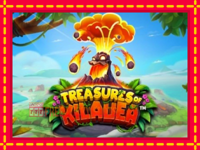 Treasures of Kilauea - อัตโนมัติด้วยกลไกที่น่าสนใจ