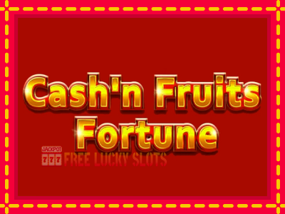 Cashn Fruits Fortune - อัตโนมัติด้วยกลไกที่น่าสนใจ